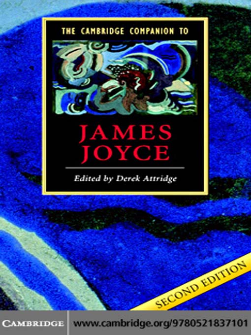 Title details for The Cambridge Companion to James Joyce by Derek Attridge - Available